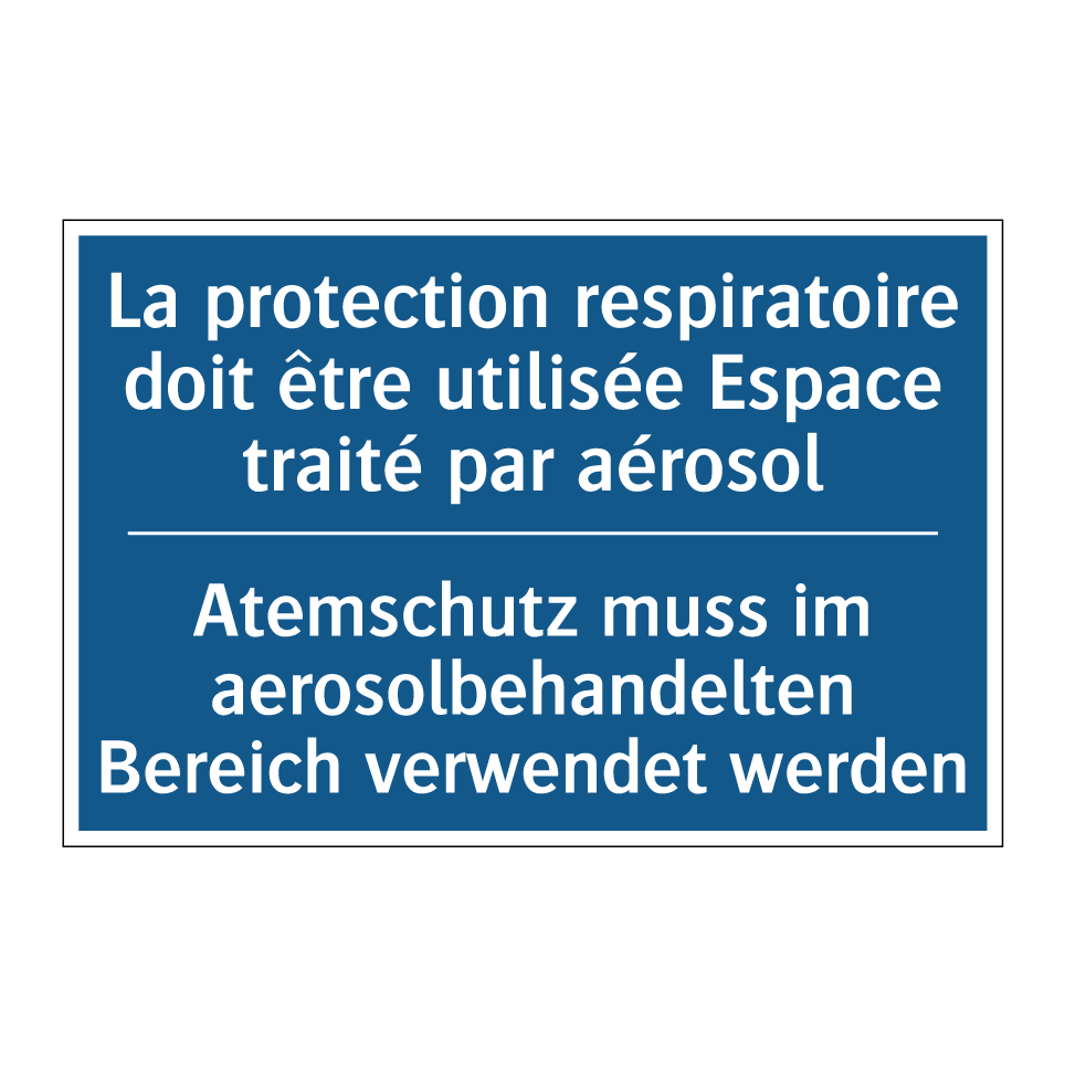 Atemschutz muss im aerosolbehandelten  /.../ - La protection respiratoire doit  /.../