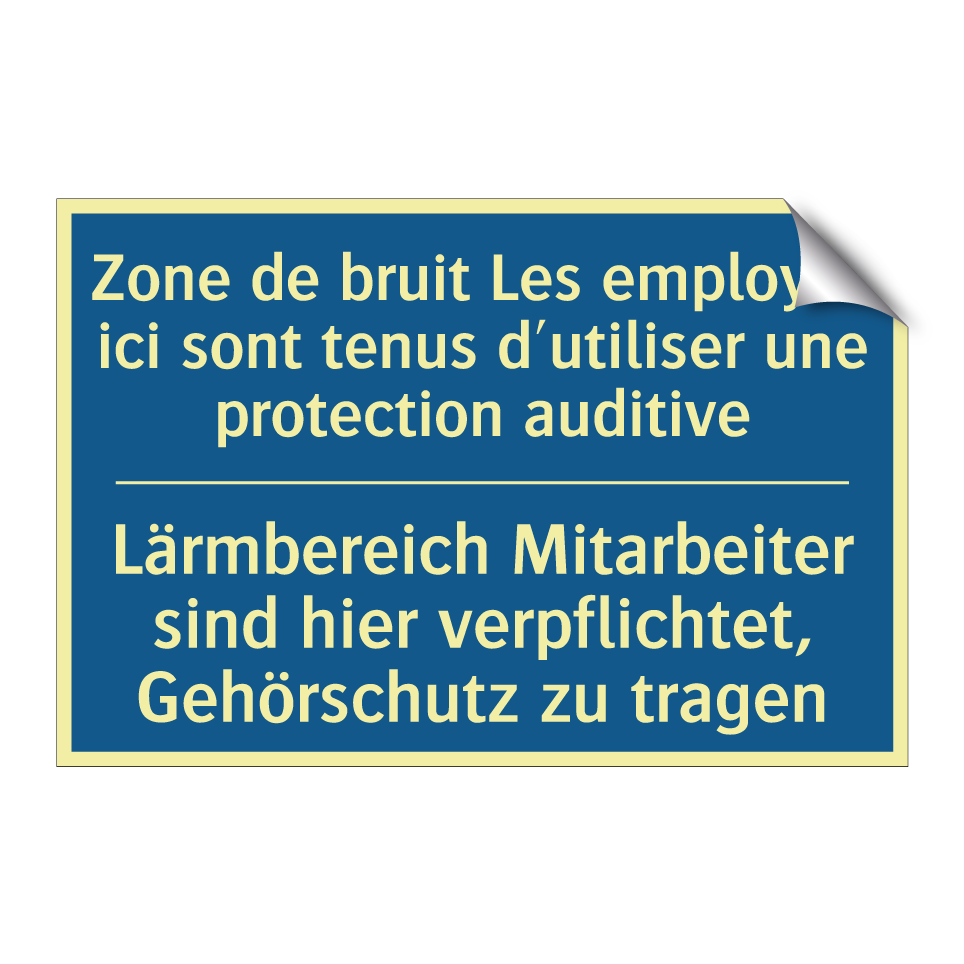 Lärmbereich Mitarbeiter sind hier  /.../ - Zone de bruit Les employés ici  /.../