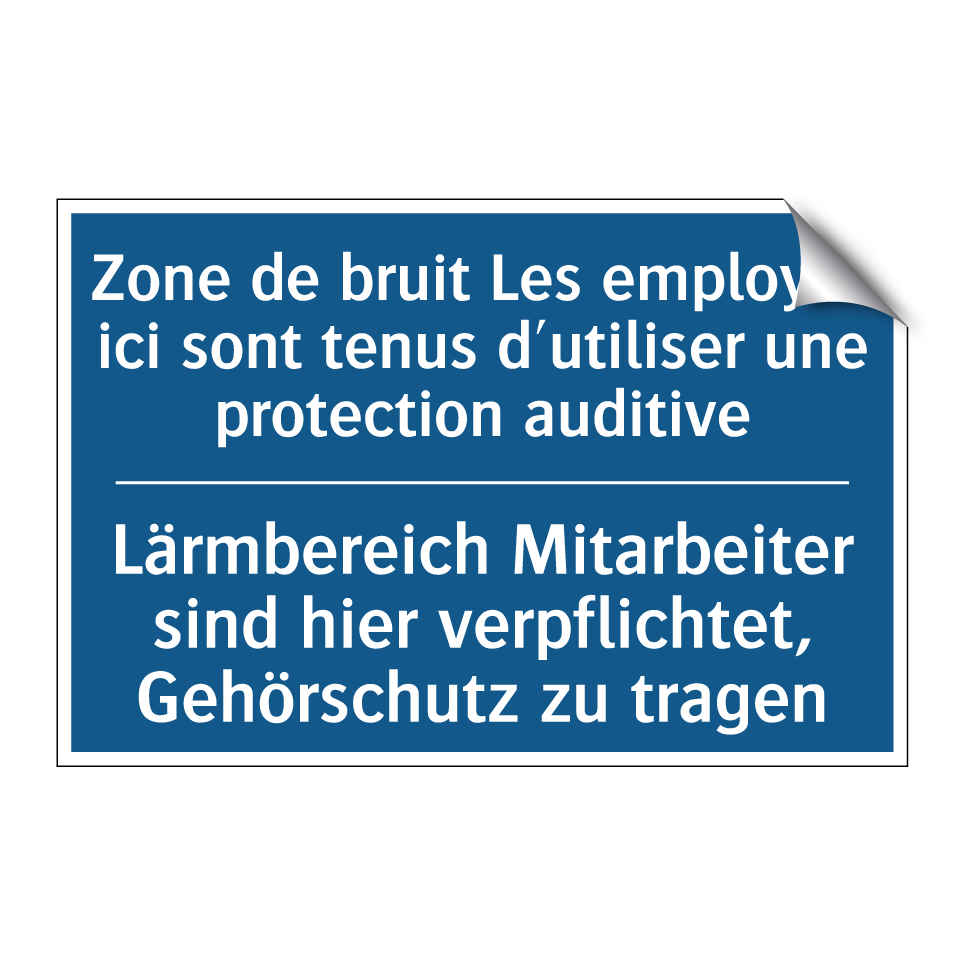 Lärmbereich Mitarbeiter sind hier  /.../ - Zone de bruit Les employés ici  /.../