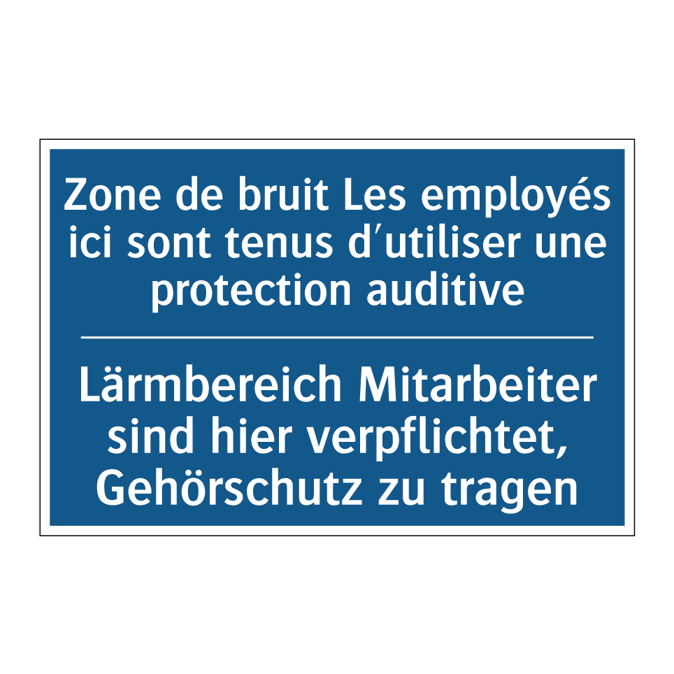 Lärmbereich Mitarbeiter sind hier  /.../ - Zone de bruit Les employés ici  /.../