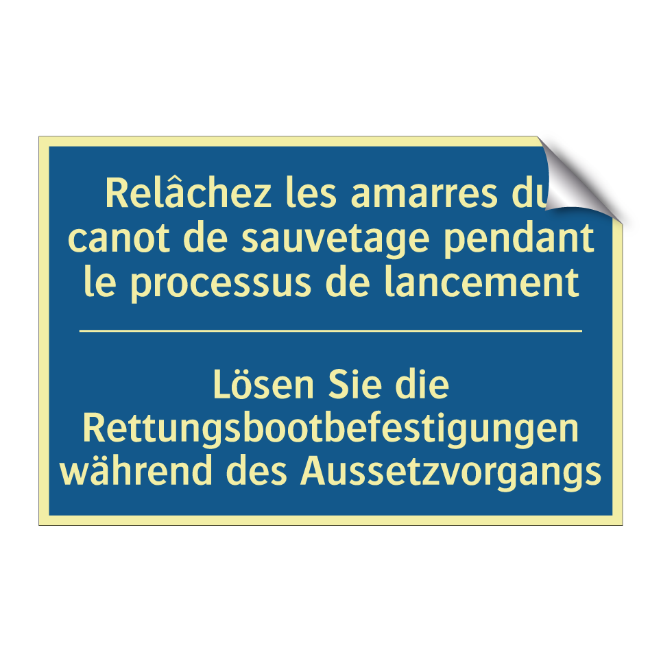 Lösen Sie die Rettungsbootbefestigungen  /.../ - Relâchez les amarres du canot  /.../