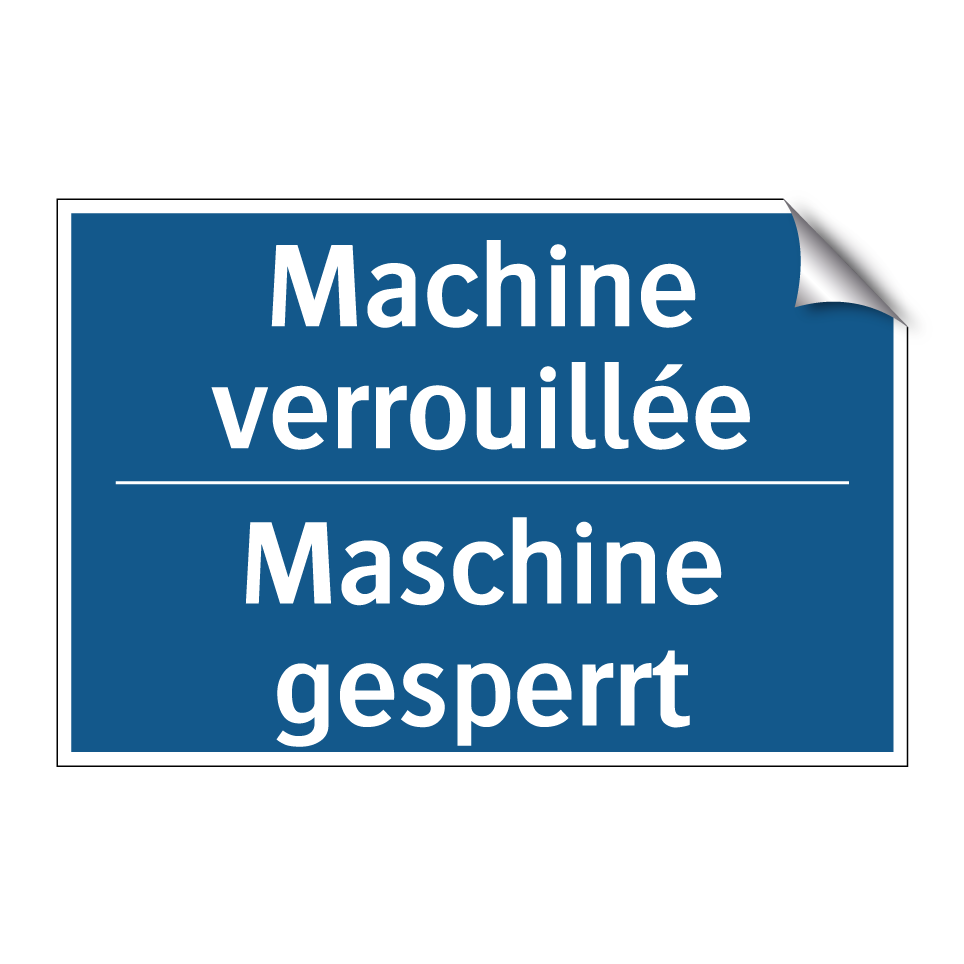 Maschine gesperrt - Machine verrouillée