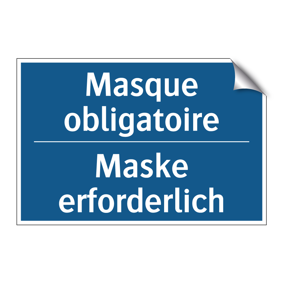 Maske erforderlich - Masque obligatoire