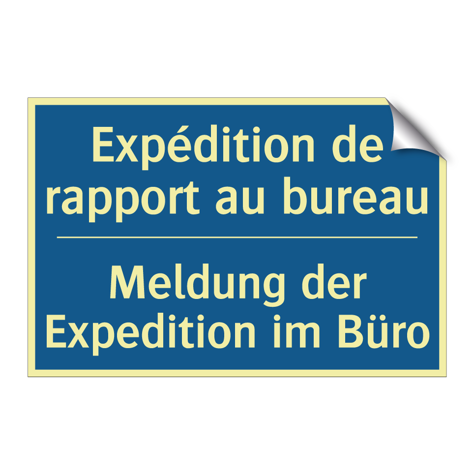 Meldung der Expedition im Büro - Expédition de rapport au bureau /.../