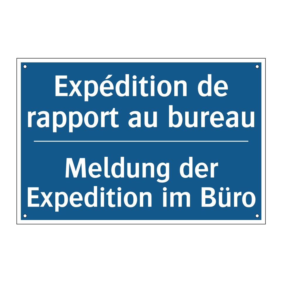 Meldung der Expedition im Büro - Expédition de rapport au bureau /.../