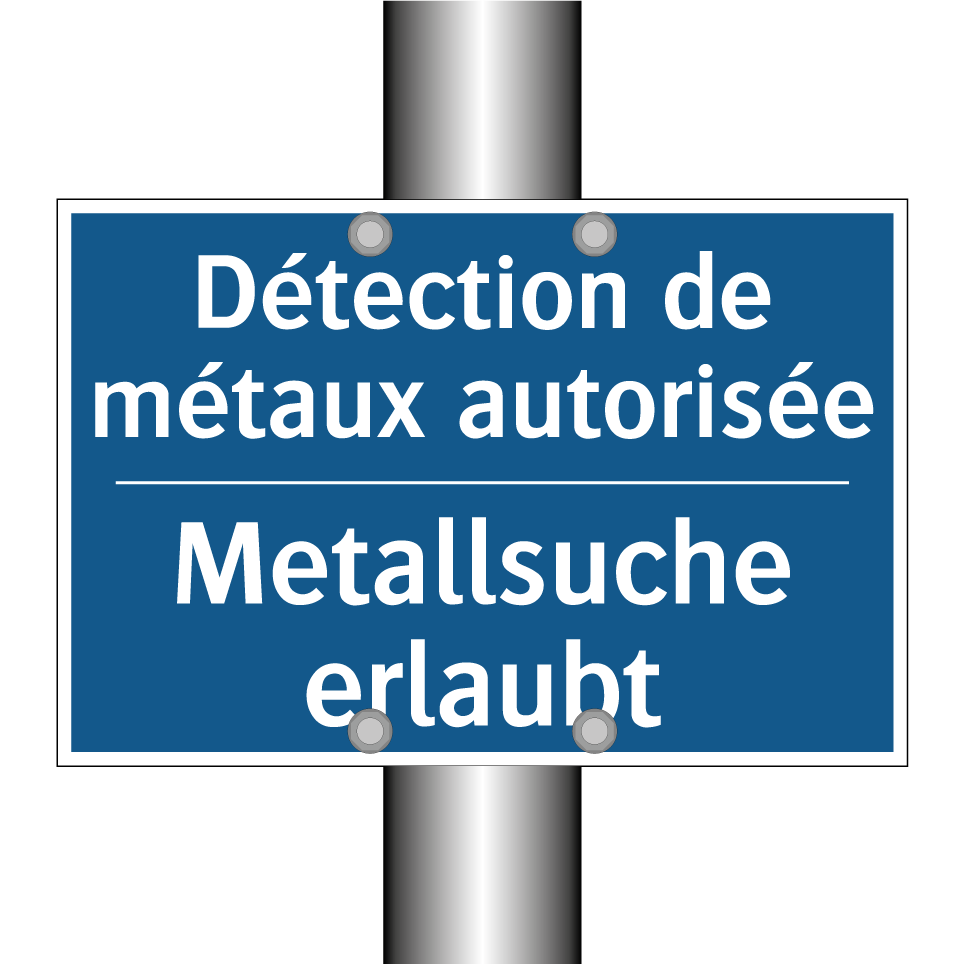 Metallsuche erlaubt - Détection de métaux autorisée