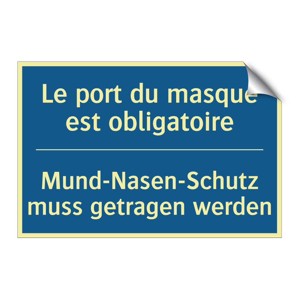 Mund-Nasen-Schutz muss getragen  /.../ - Le port du masque est obligatoire /.../