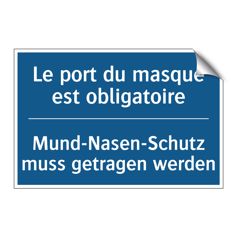Mund-Nasen-Schutz muss getragen  /.../ - Le port du masque est obligatoire /.../