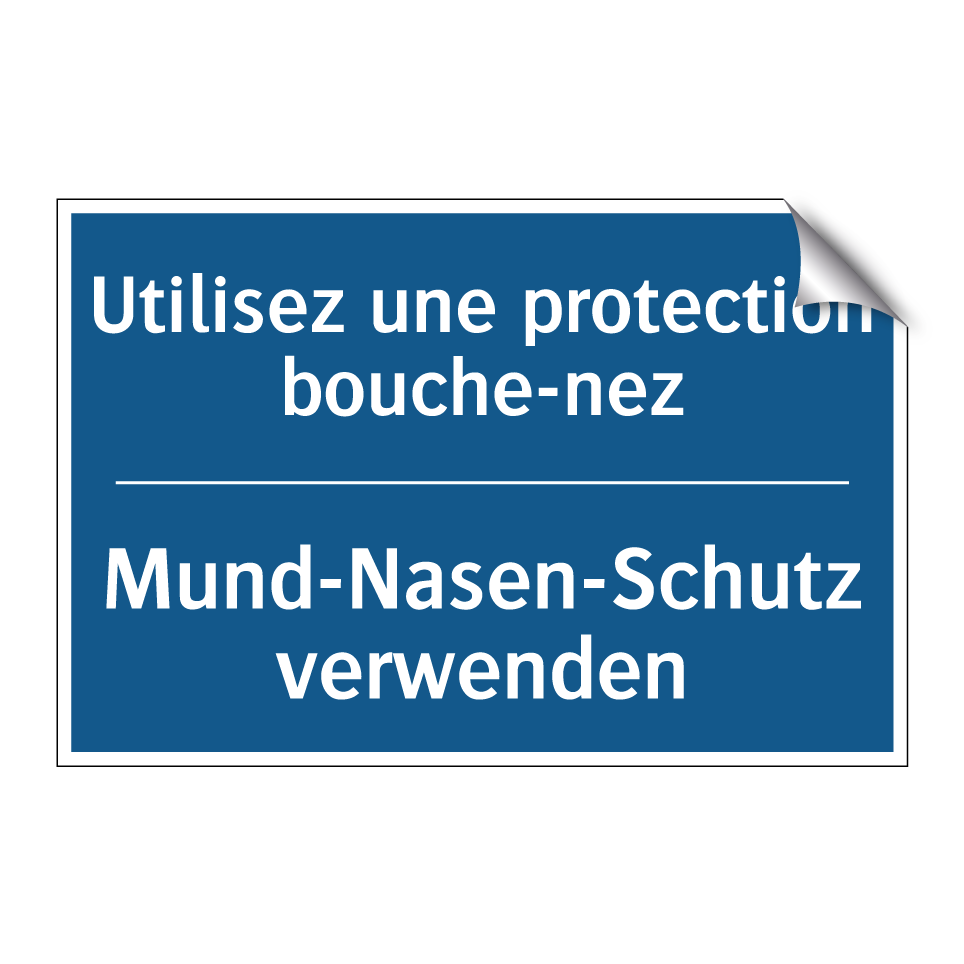 Mund-Nasen-Schutz verwenden - Utilisez une protection bouche-nez /.../
