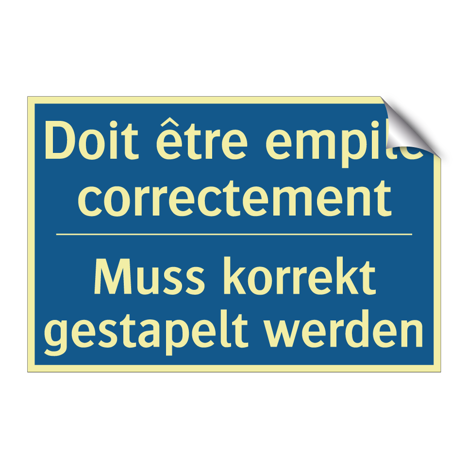 Muss korrekt gestapelt werden - Doit être empilé correctement