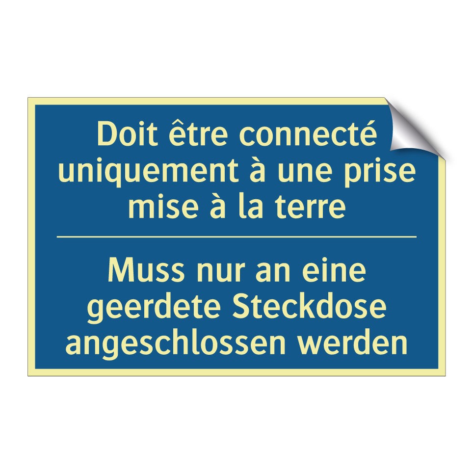 Muss nur an eine geerdete Steckdose  /.../ - Doit être connecté uniquement  /.../
