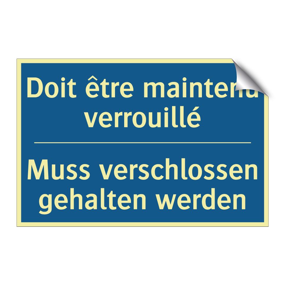 Muss verschlossen gehalten werden /.../ - Doit être maintenu verrouillé