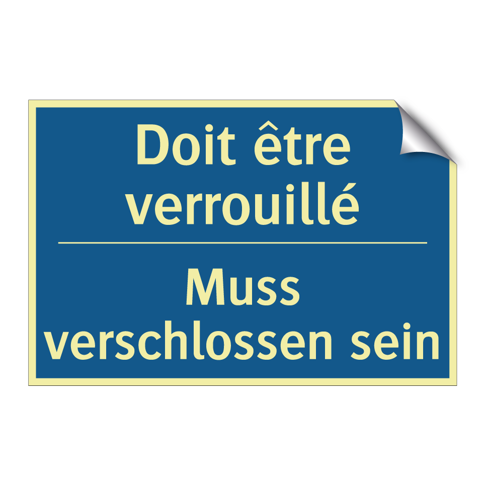 Muss verschlossen sein - Doit être verrouillé
