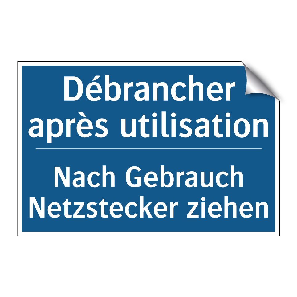 Nach Gebrauch Netzstecker ziehen /.../ - Débrancher après utilisation