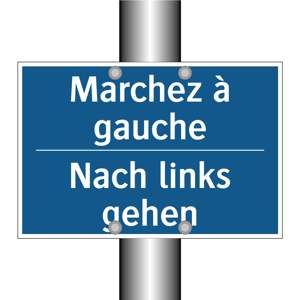 Nach links gehen - Marchez à gauche