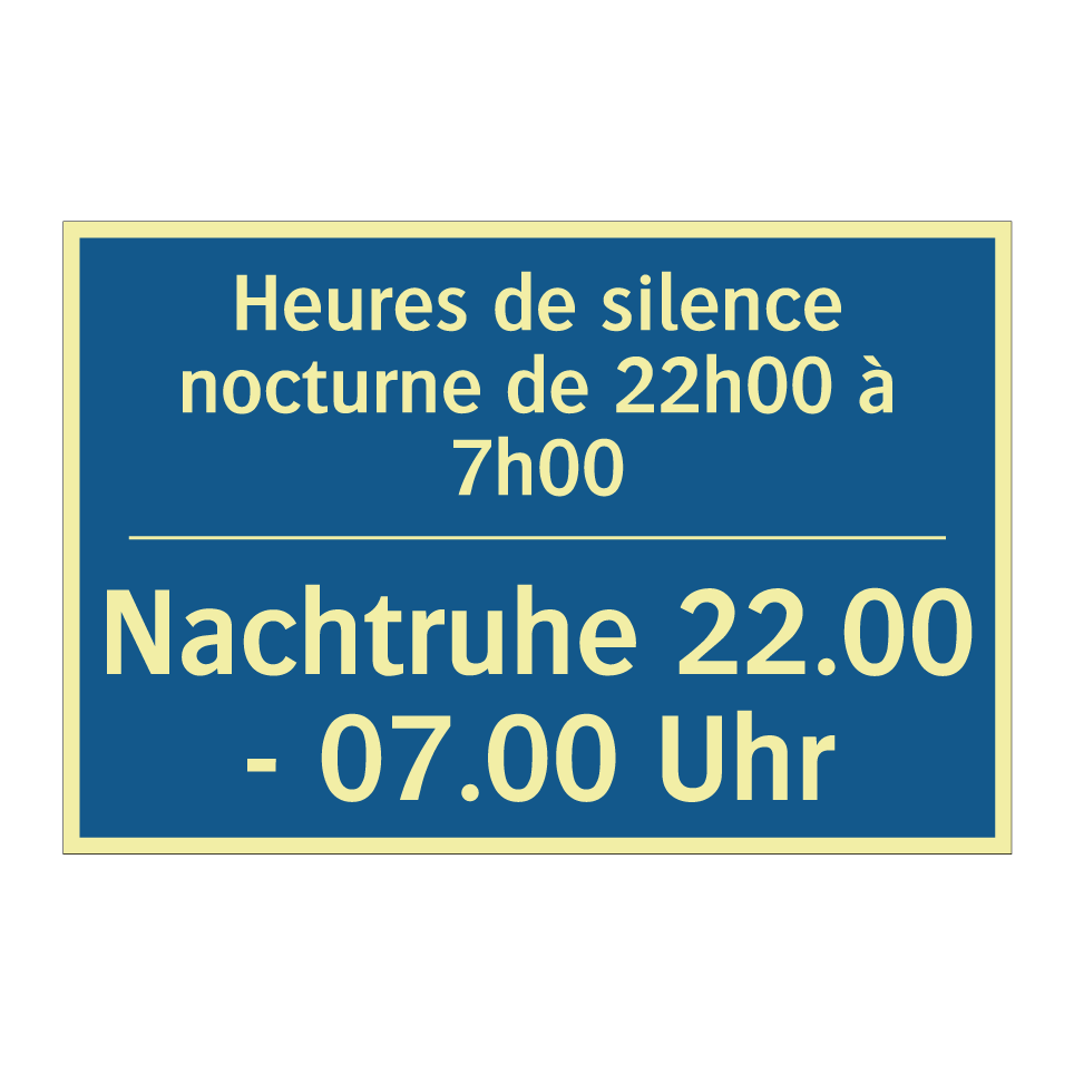 Nachtruhe 22.00 - 07.00 Uhr - Heures de silence nocturne de  /.../
