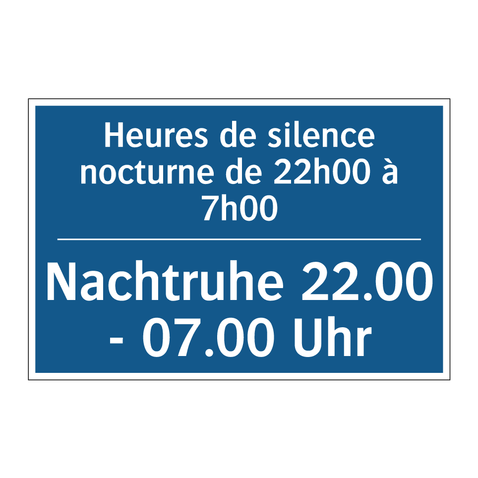 Nachtruhe 22.00 - 07.00 Uhr - Heures de silence nocturne de  /.../