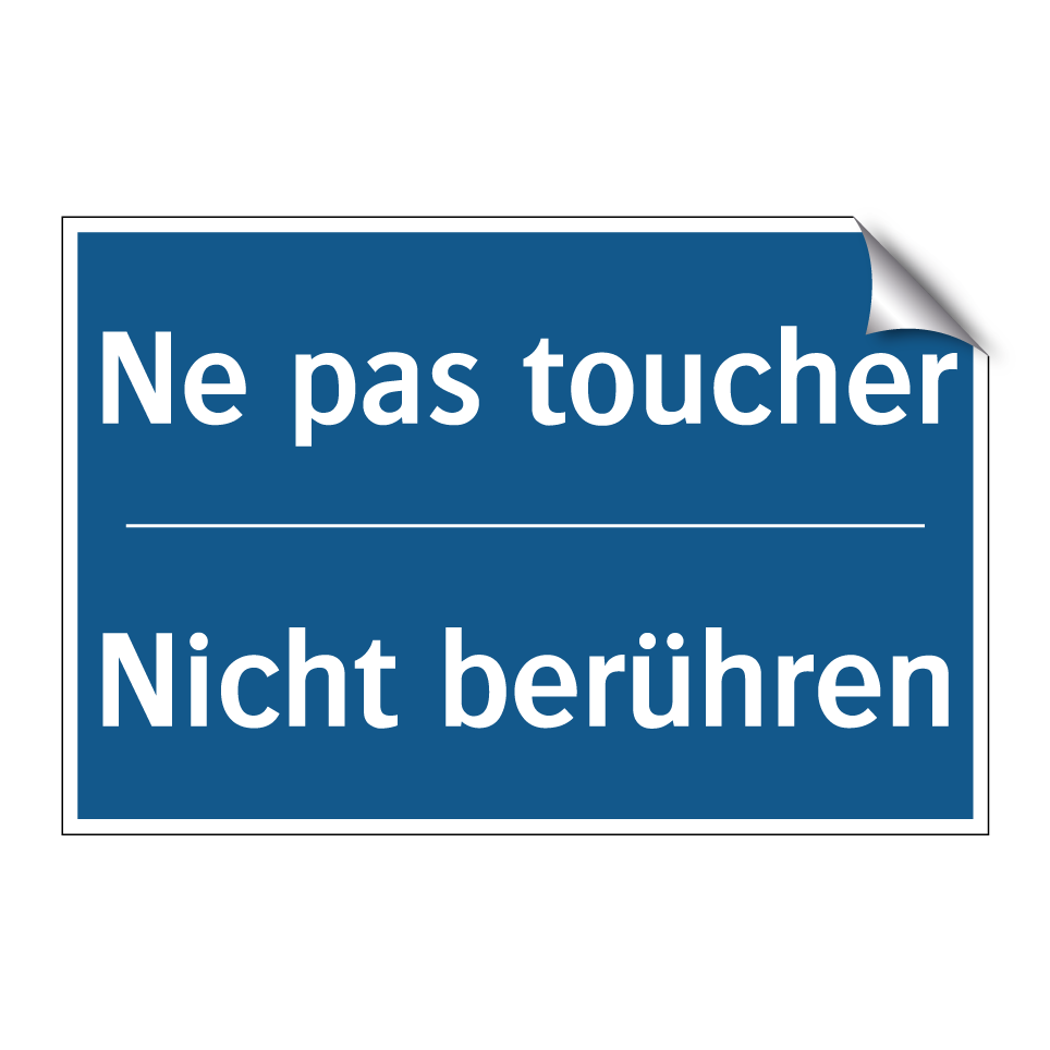Nicht berühren - Ne pas toucher