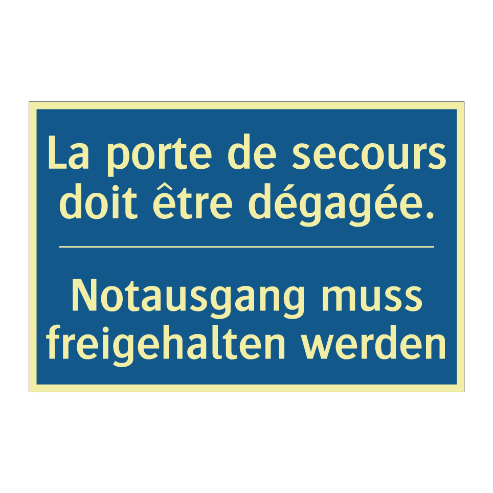 Notausgang muss freigehalten werden /.../ - La porte de secours doit être  /.../