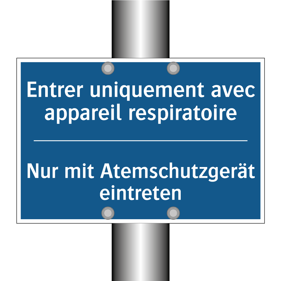 Nur mit Atemschutzgerät eintreten /.../ - Entrer uniquement avec appareil  /.../