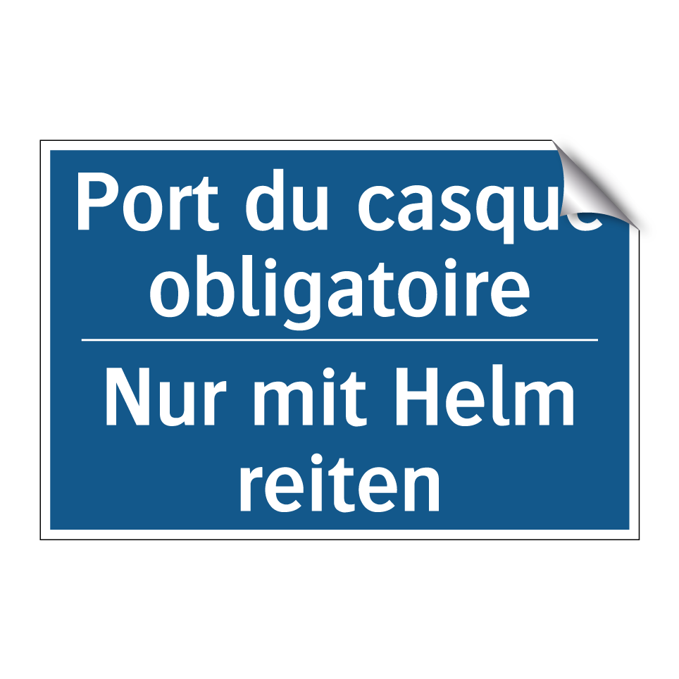 Nur mit Helm reiten - Port du casque obligatoire