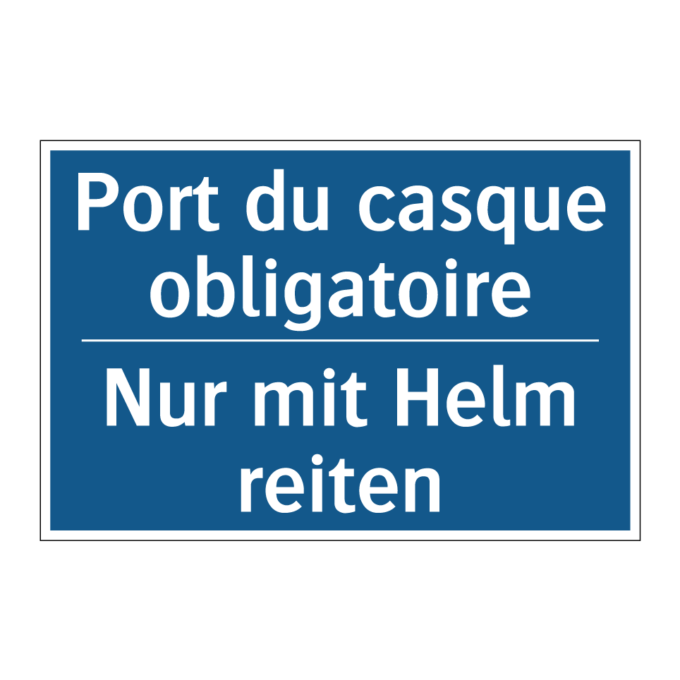 Nur mit Helm reiten - Port du casque obligatoire