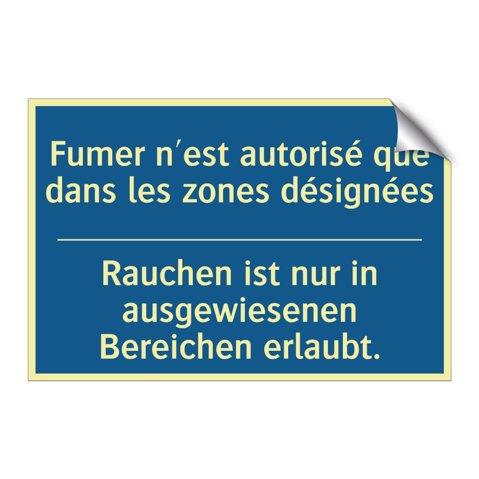 Rauchen ist nur in ausgewiesenen  /.../ - Fumer n'est autorisé que dans  /.../