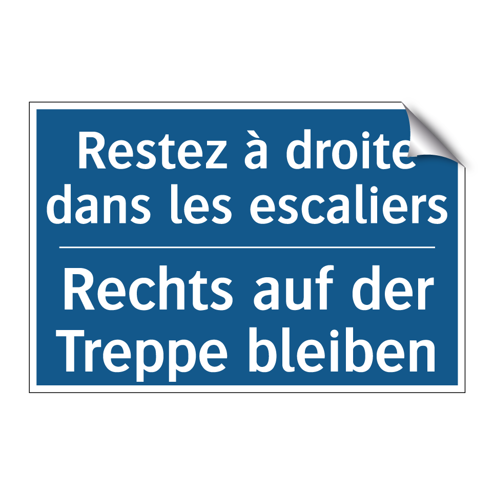 Rechts auf der Treppe bleiben - Restez à droite dans les escaliers /.../