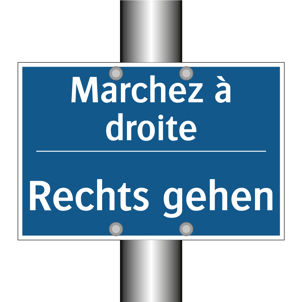 Rechts gehen - Marchez à droite