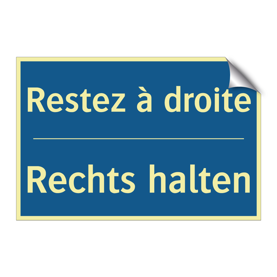 Rechts halten - Restez à droite