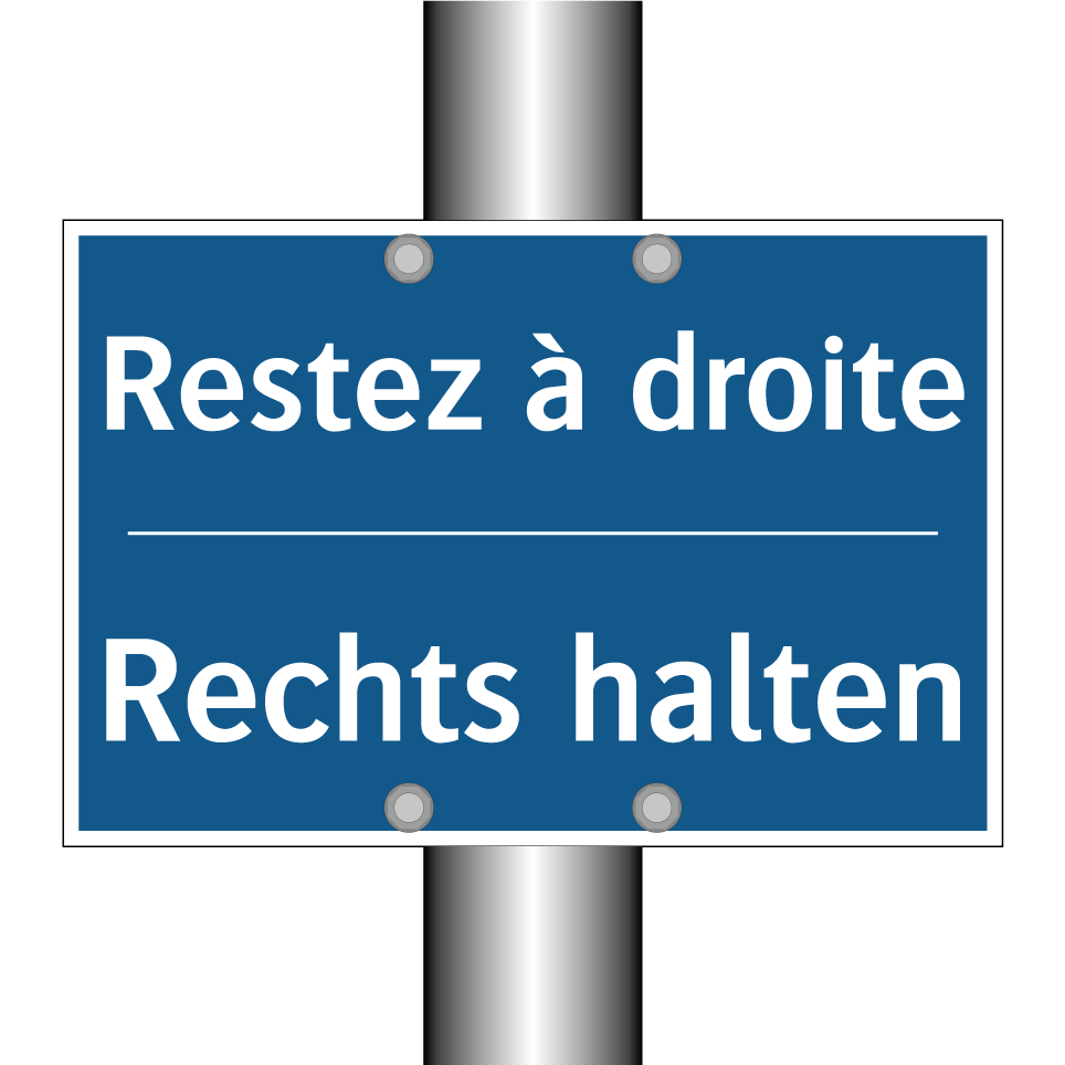Rechts halten - Restez à droite
