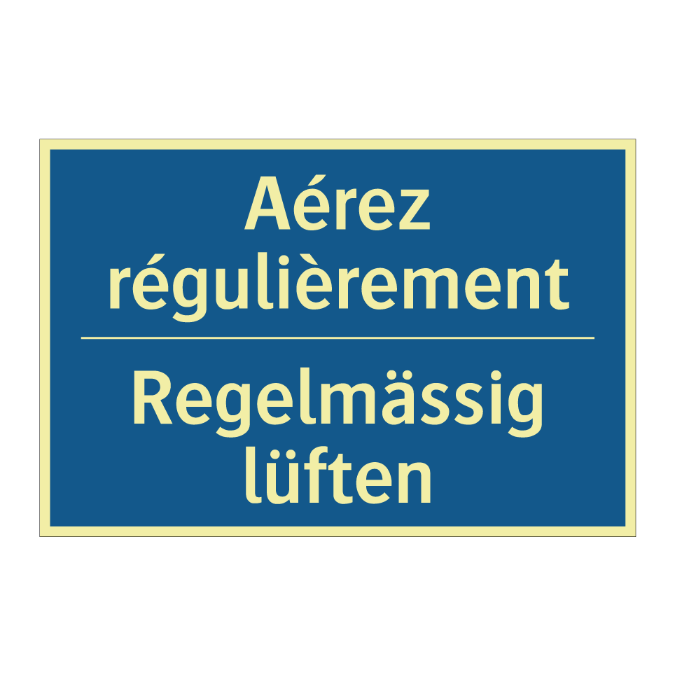 Regelmässig lüften - Aérez régulièrement