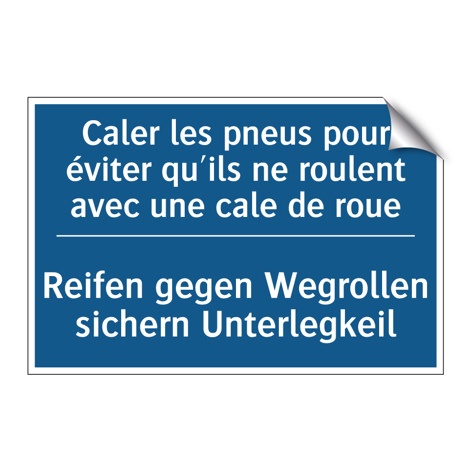 Reifen gegen Wegrollen sichern  /.../ - Caler les pneus pour éviter qu'ils  /.../