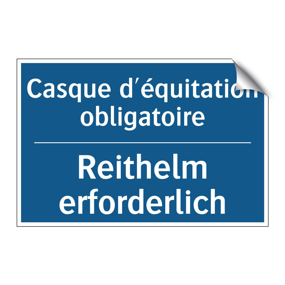 Reithelm erforderlich - Casque d'équitation obligatoire /.../