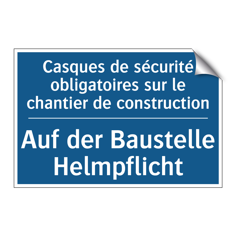 Auf der Baustelle Helmpflicht - Casques de sécurité obligatoires  /.../