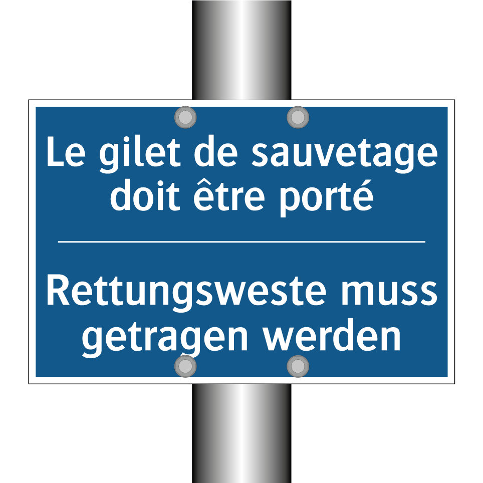 Rettungsweste muss getragen werden /.../ - Le gilet de sauvetage doit être  /.../