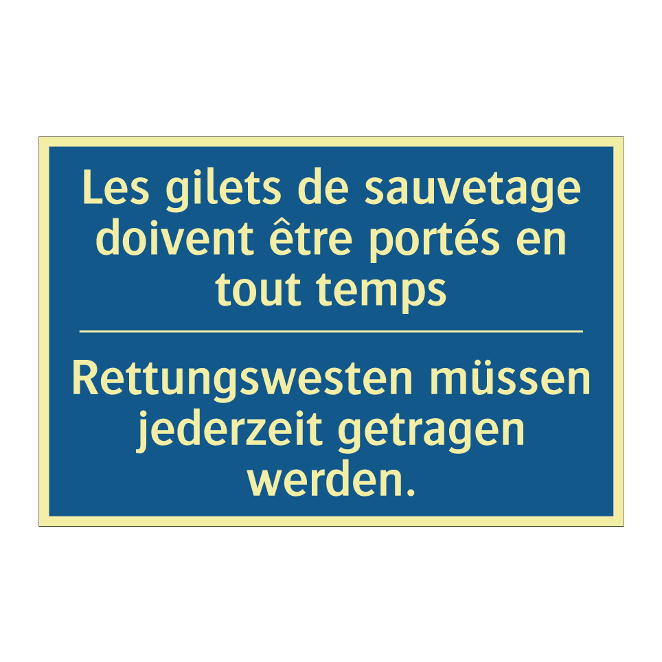 Rettungswesten müssen jederzeit  /.../ - Les gilets de sauvetage doivent  /.../
