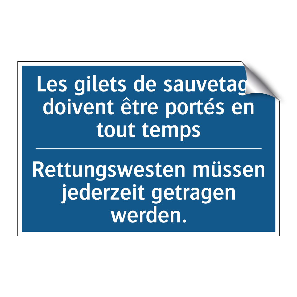 Rettungswesten müssen jederzeit  /.../ - Les gilets de sauvetage doivent  /.../