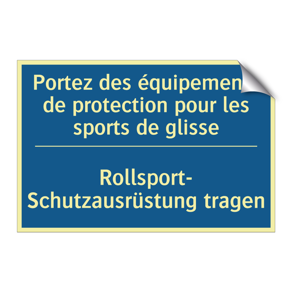 Rollsport- Schutzausrüstung tragen /.../ - Portez des équipements de protection  /.../