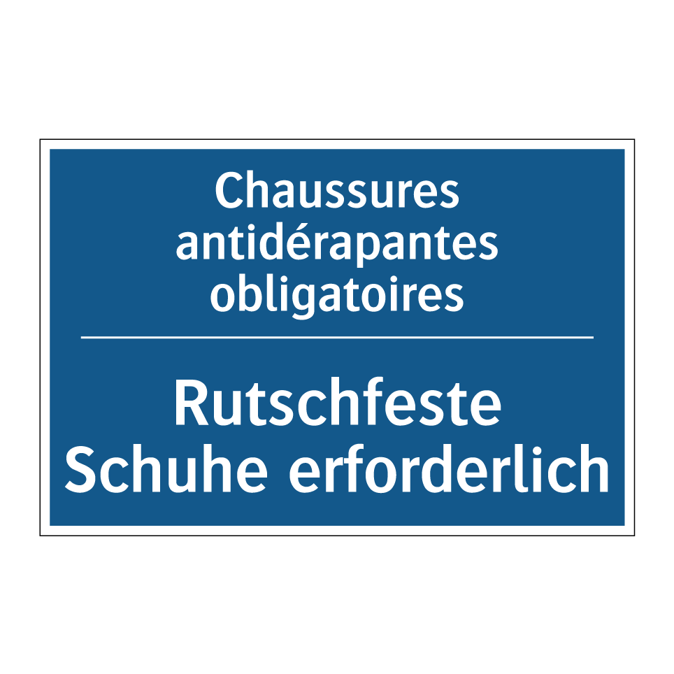 Rutschfeste Schuhe erforderlich /.../ - Chaussures antidérapantes obligatoires /.../