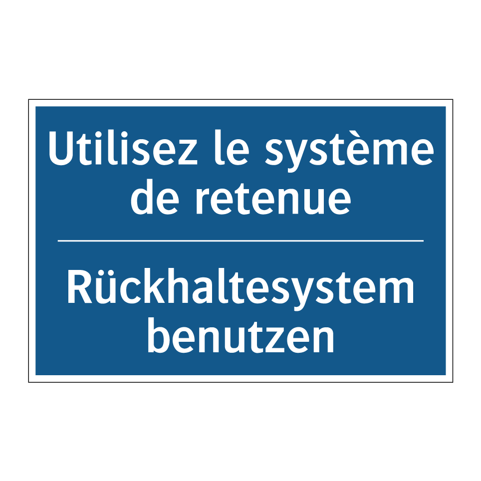 Rückhaltesystem benutzen - Utilisez le système de retenue