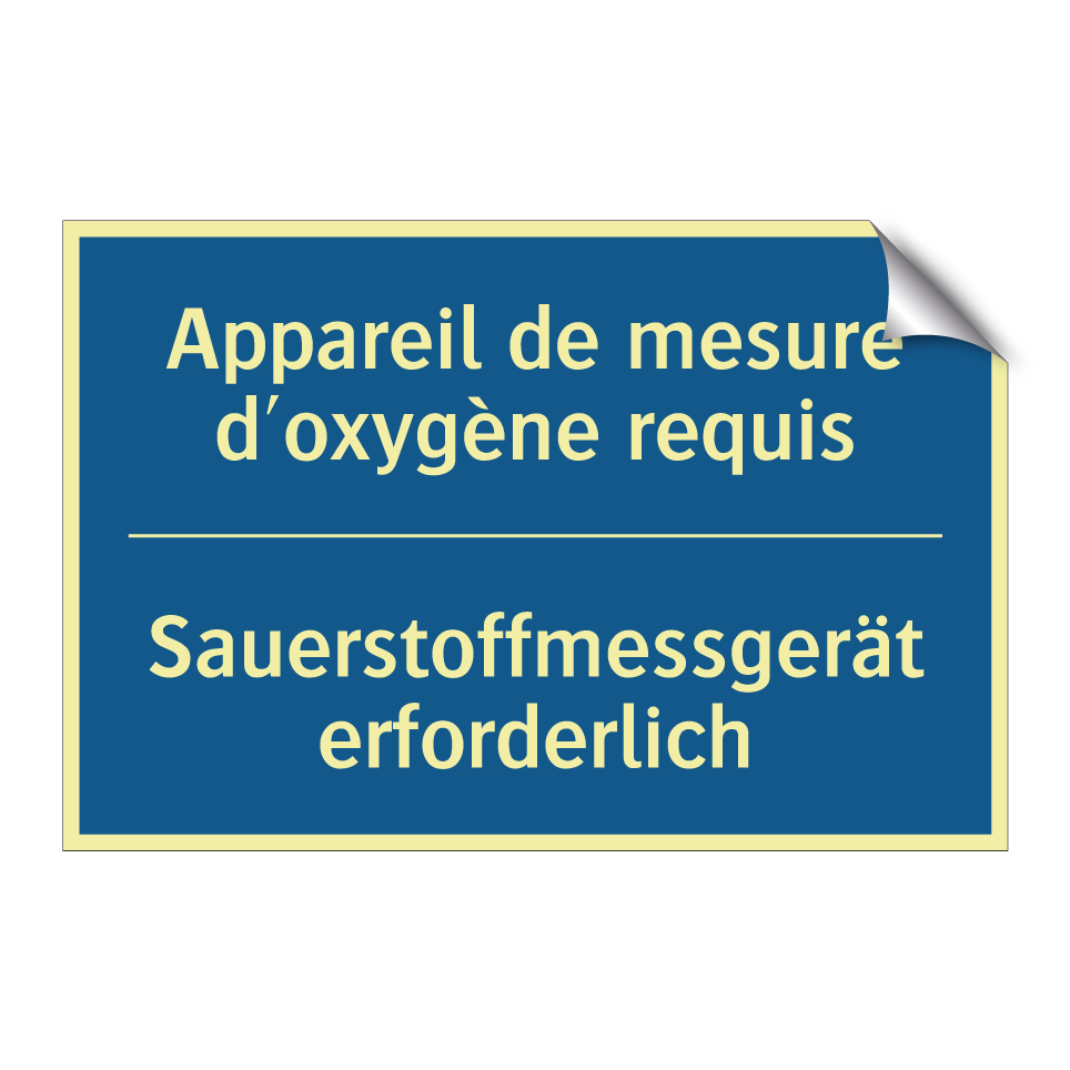 Sauerstoffmessgerät erforderlich /.../ - Appareil de mesure d'oxygène requis /.../