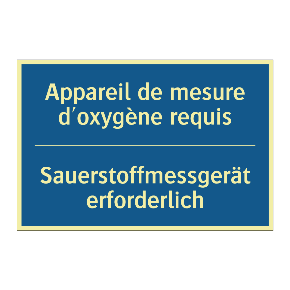 Sauerstoffmessgerät erforderlich /.../ - Appareil de mesure d'oxygène requis /.../