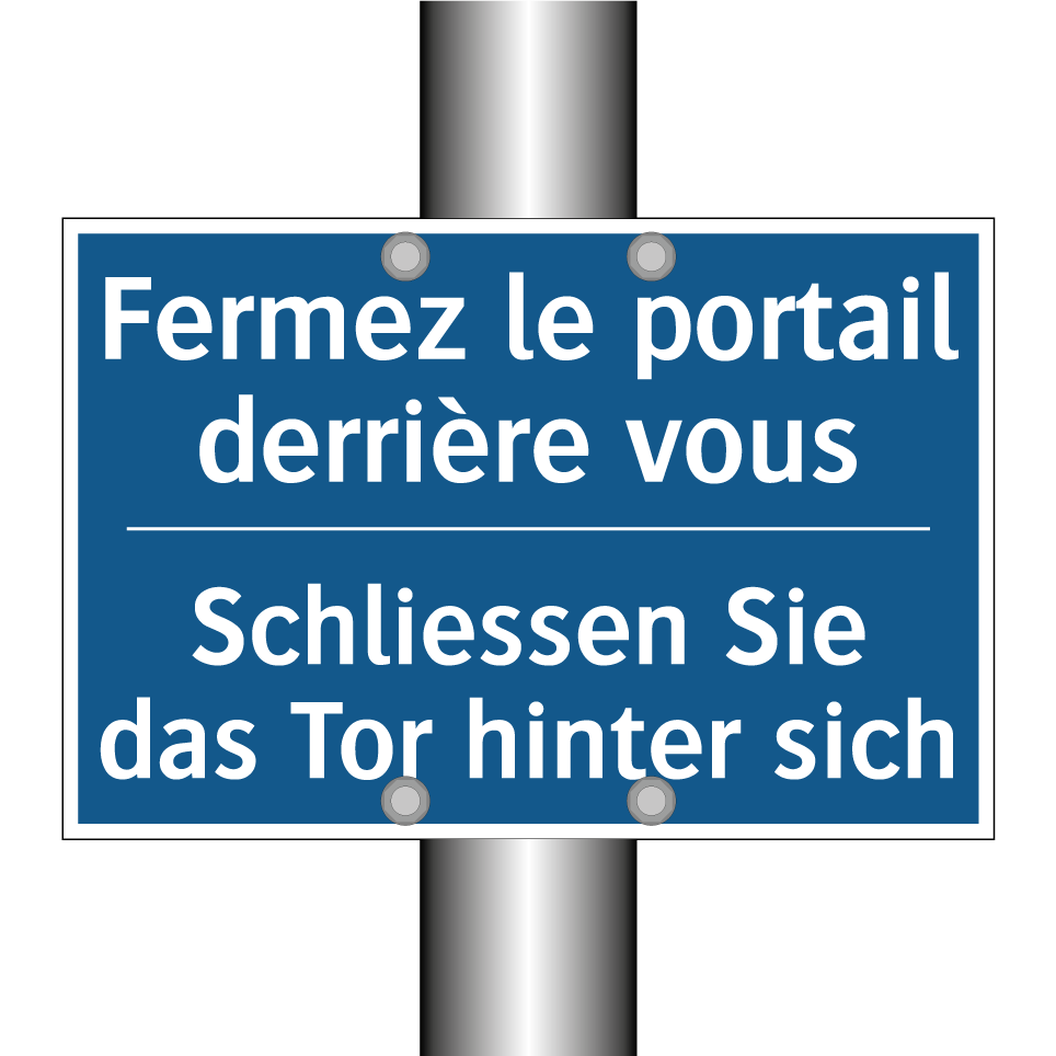 Schliessen Sie das Tor hinter  /.../ - Fermez le portail derrière vous /.../