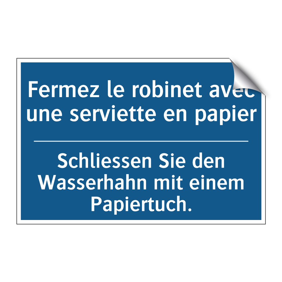 Schliessen Sie den Wasserhahn  /.../ - Fermez le robinet avec une serviette  /.../