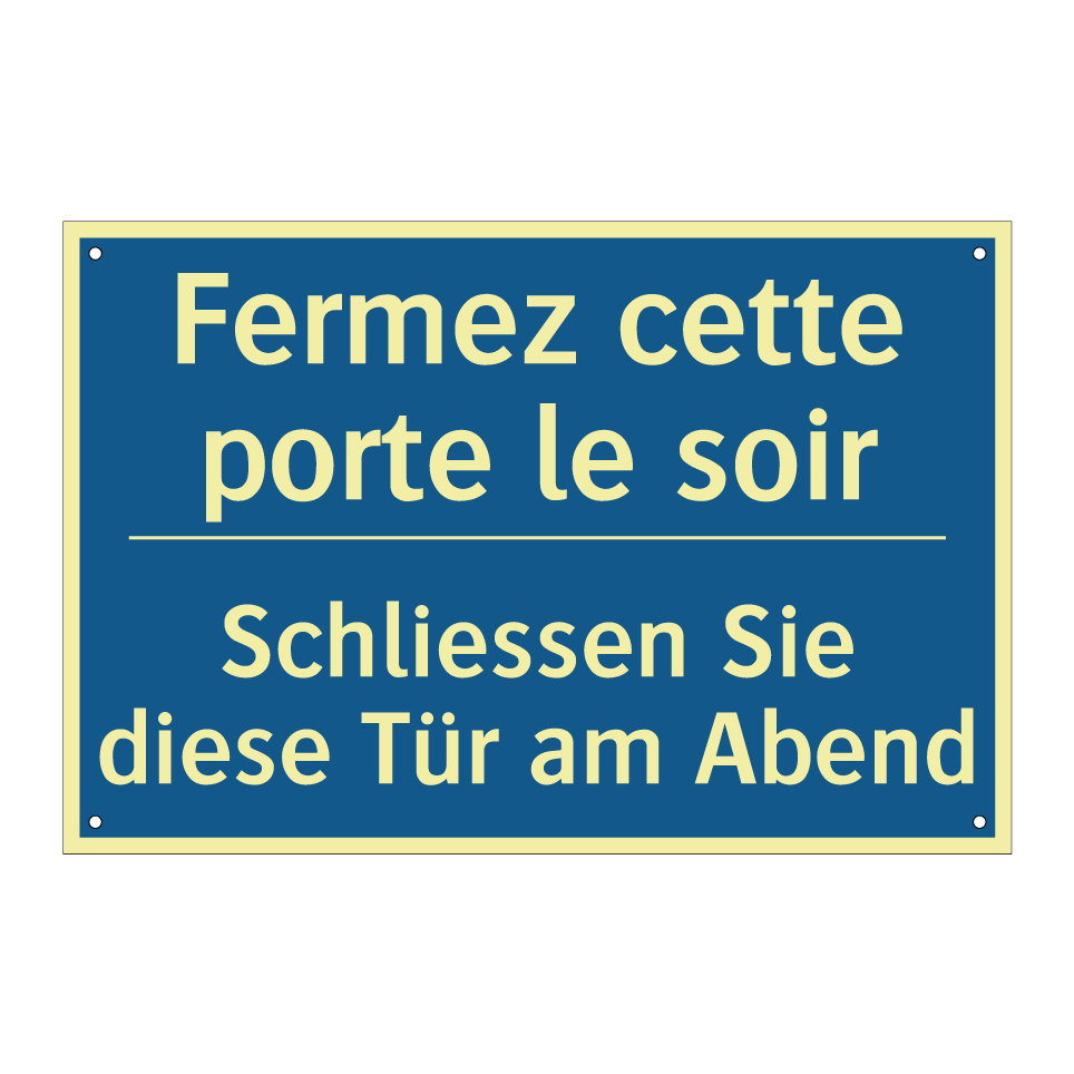 Schliessen Sie diese Tür am Abend /.../ - Fermez cette porte le soir