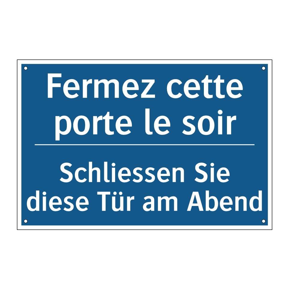 Schliessen Sie diese Tür am Abend /.../ - Fermez cette porte le soir