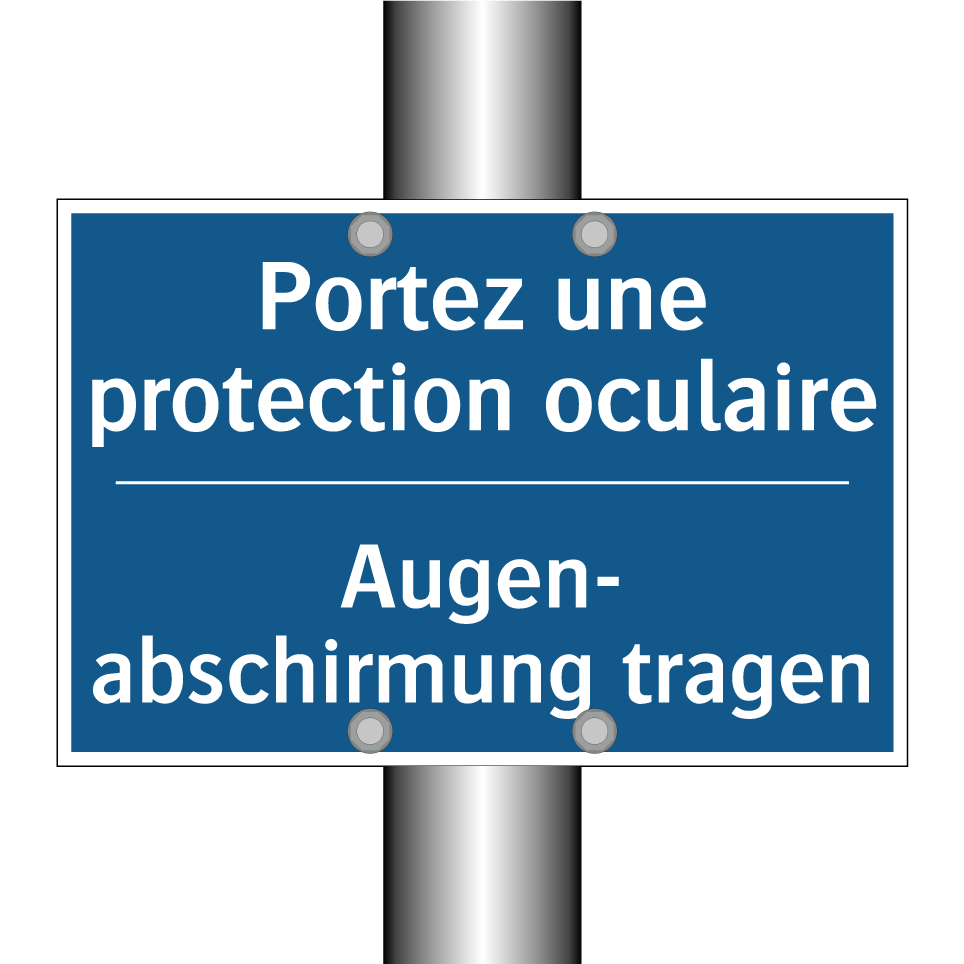 Augen- abschirmung tragen - Portez une protection oculaire