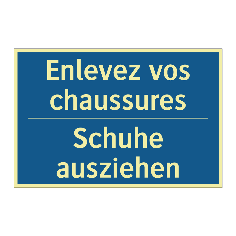 Schuhe ausziehen - Enlevez vos chaussures