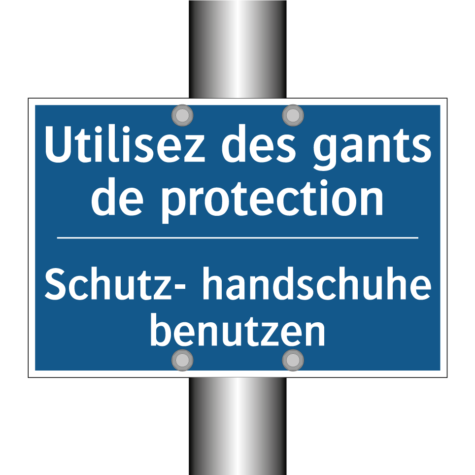 Schutz- handschuhe benutzen - Utilisez des gants de protection /.../